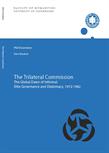 Dino Knudsen: The Trilateral Commission. The Global Dawn of Informal Elite Governance and Diplomacy, 1972-1982
